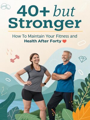 cover image of 40+ But Stronger